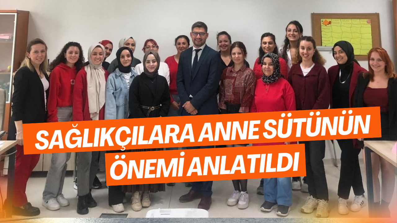 Sağlıkçılara Anne Sütünün Önemi Anlatıldı