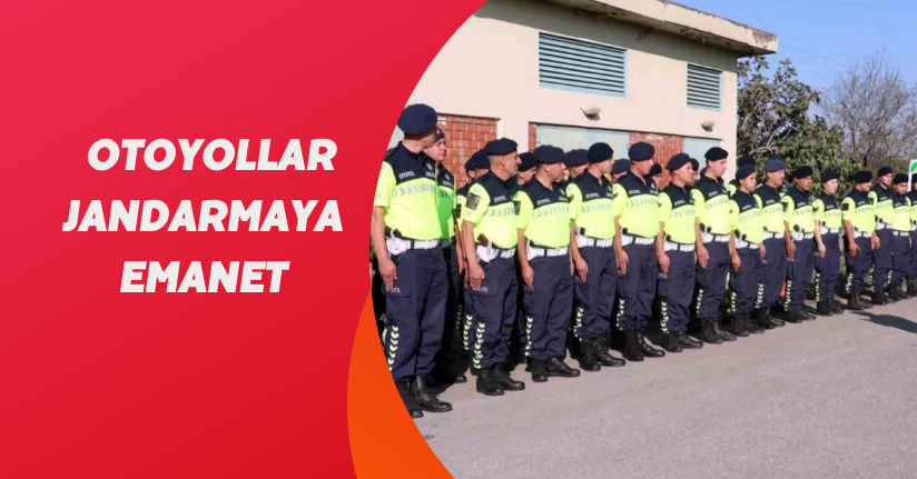 Sakarya’da otoyollar jandarmaya emanet