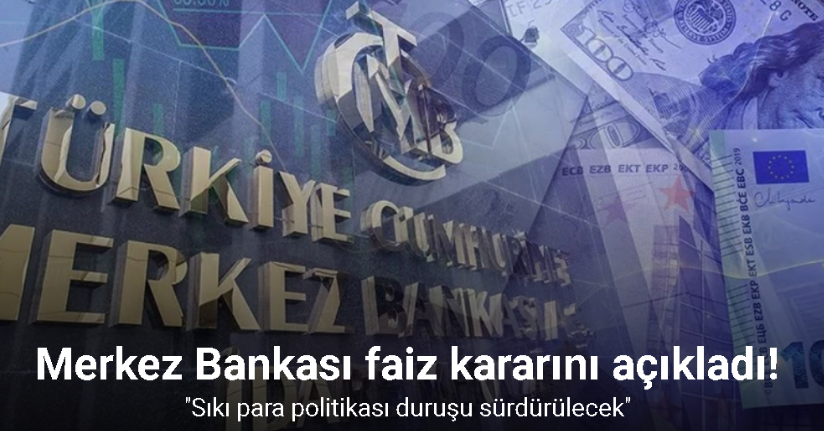 Merkez Bankası faiz kararını açıkladı!