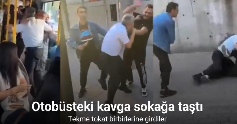 Otobüsteki kavga sokağa taştı