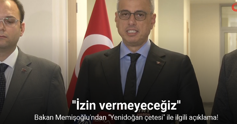 Bakan Memişoğlu: 