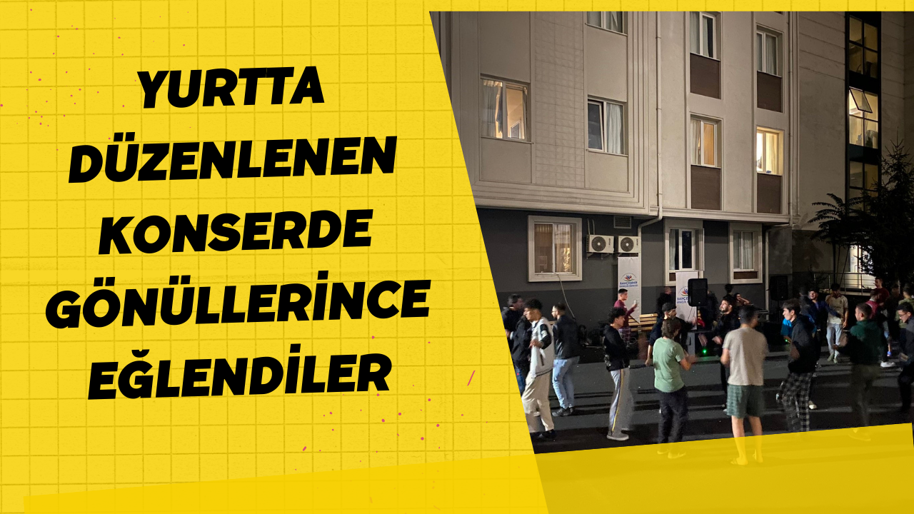 Yurtta Düzenlenen Konserde Gönüllerince Eğlendiler