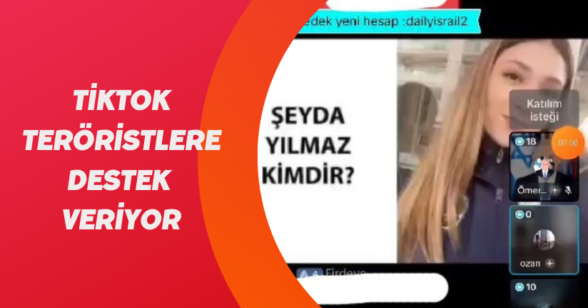 Tiktok teröristlere destek veriyor