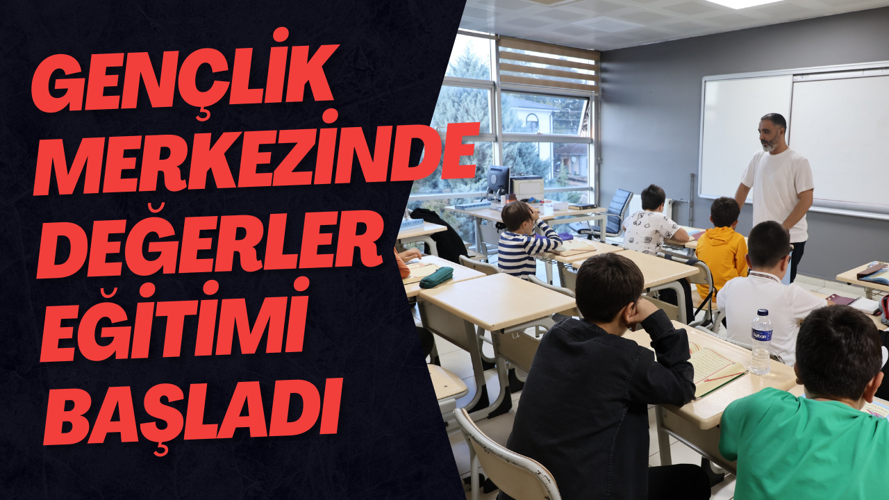 Gençlik Merkezinde Değerler Eğitimi Başladı