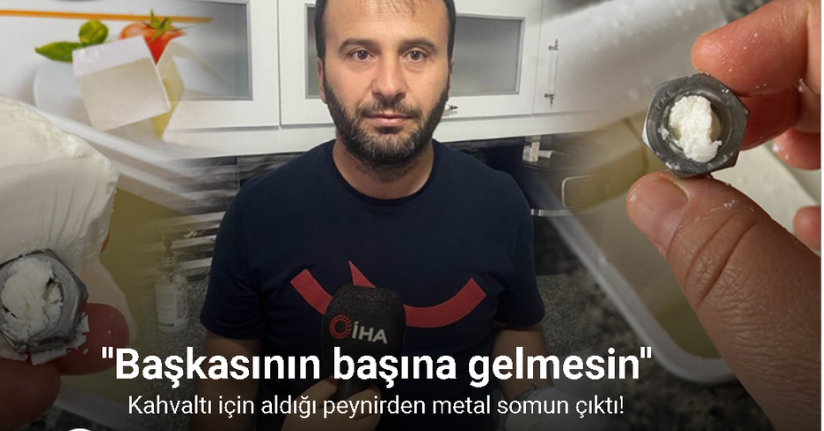 Kahvaltı için aldığı peynirden metal somun çıktı