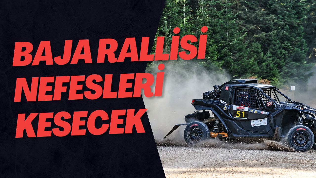 Baja Rallisi Nefesleri Kesecek