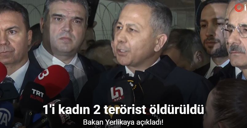 Bakan Yerlikaya: 1'i kadın 2 terörist öldürüldü