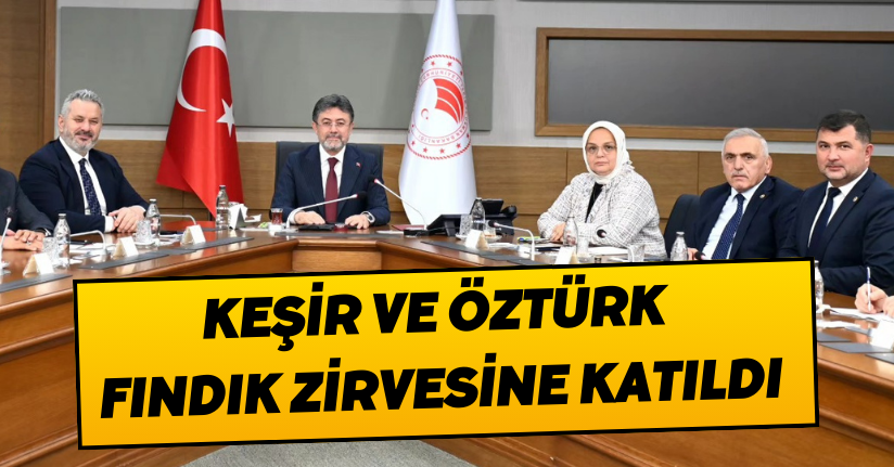 Keşir ve Öztürk Fındık Zirvesine Katıldı