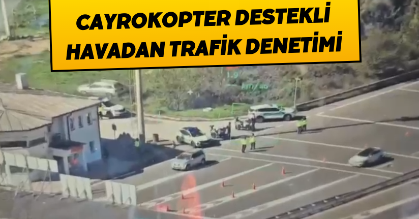 Cayrokopter Destekli Havadan Trafik Denetimi