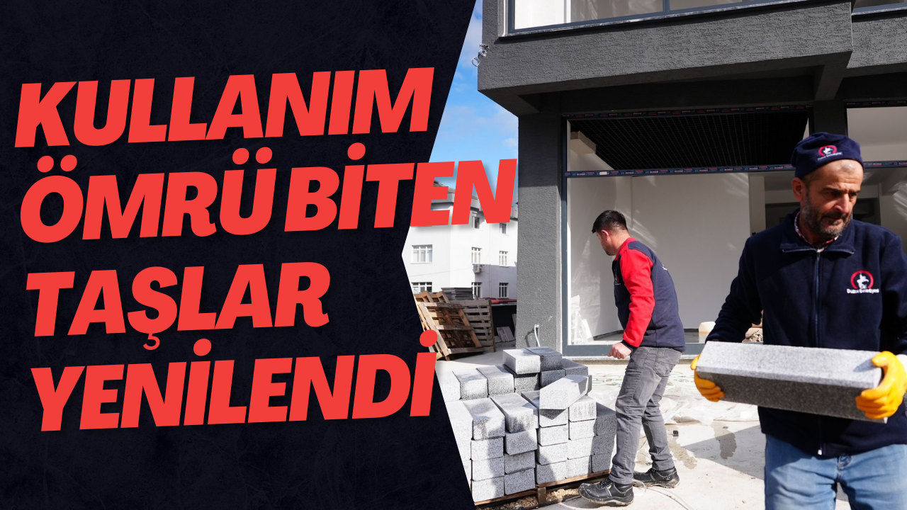 Kullanım Ömrü Biten Taşlar Yenilendi