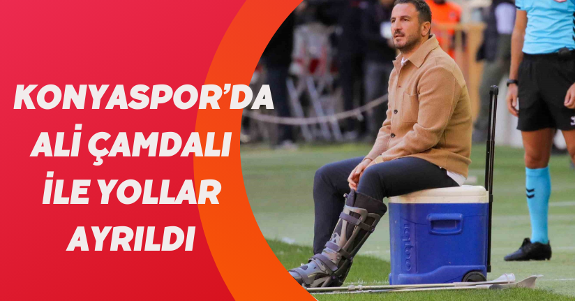 Konyaspor’da Ali Çamdalı ile yollar ayrıldı