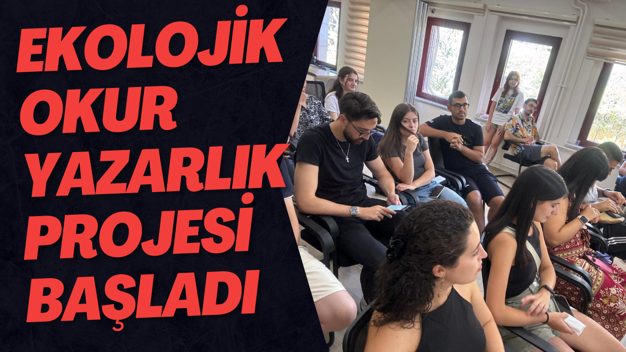 Ekolojik Okur Yazarlık Projesi Başladı