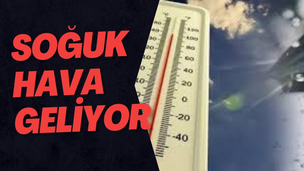 Soğuk Hava Geliyor