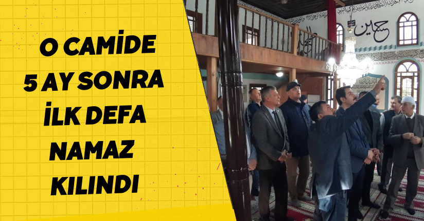 O camide 5 ay sonra ilk defa namaz kılındı