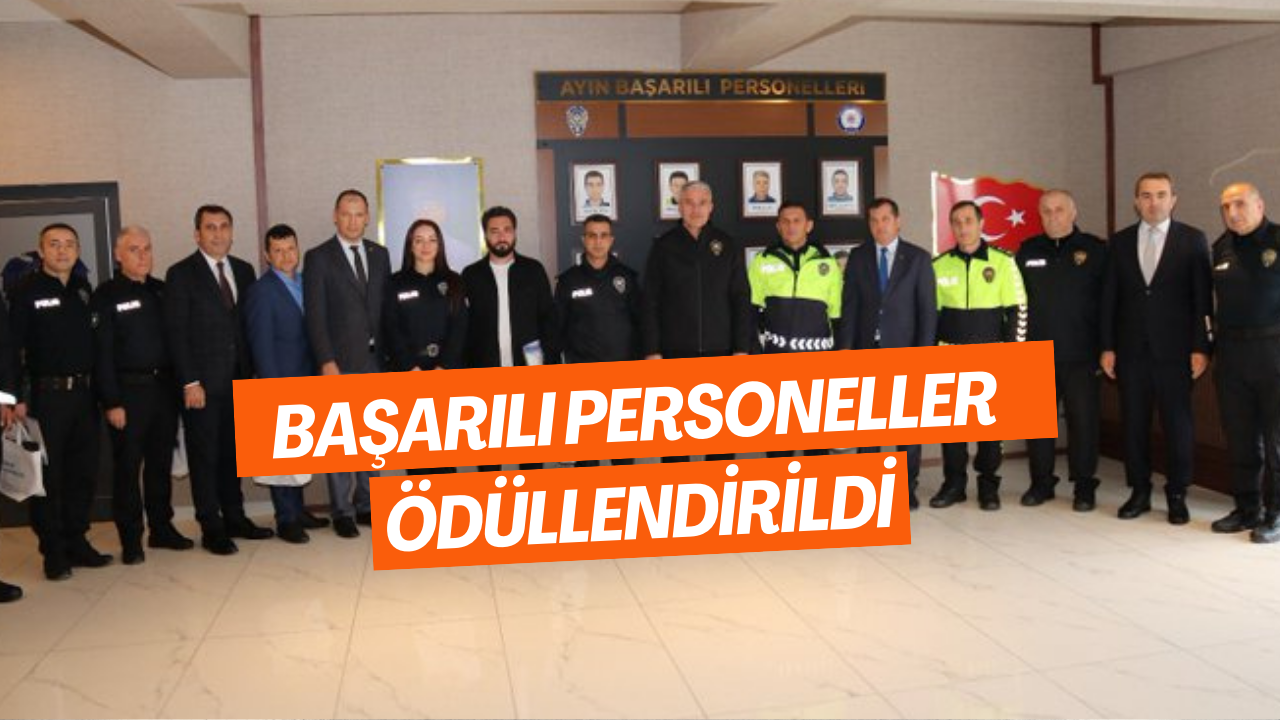 “Başarılı Personeller Ödüllendirildi”