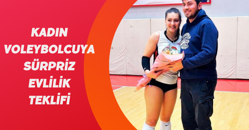 Kadın voleybolcuya sürpriz evlilik teklifi