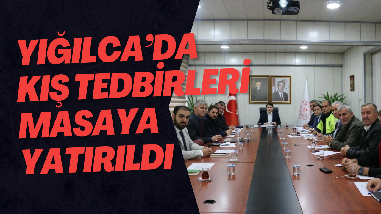 Yığılca’da Kış Tedbirleri Masaya Yatırıldı