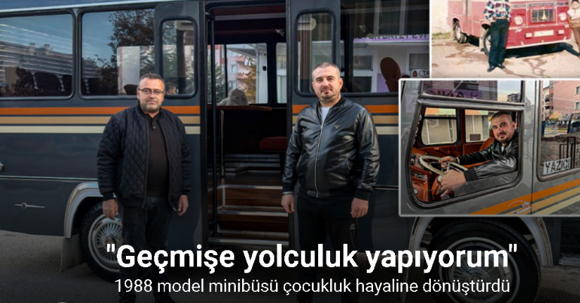 1988 model minibüsü çocukluk hayaline dönüştürdü