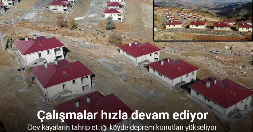 Kahramanmaraş’ta dev kayaların tahrip ettiği köyde deprem konutları yükseliyor