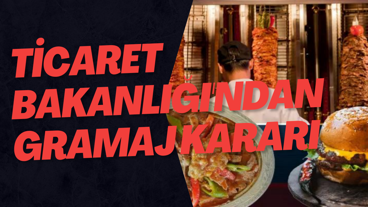 Döner, İskender Ve Hamburgerde Gramaj Bilgisi Verme Zorunluluğu Getirildi