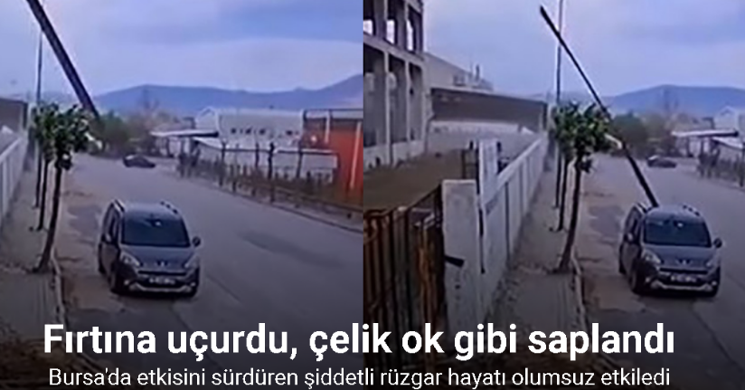 Fırtına uçurdu, çelik ok gibi saplandı