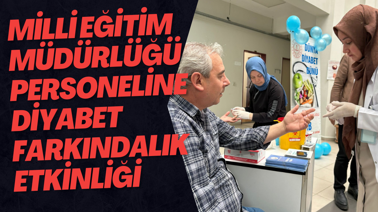 Milli Eğitim Müdürlüğü Personeline Diyabet Farkındalık Etkinliği