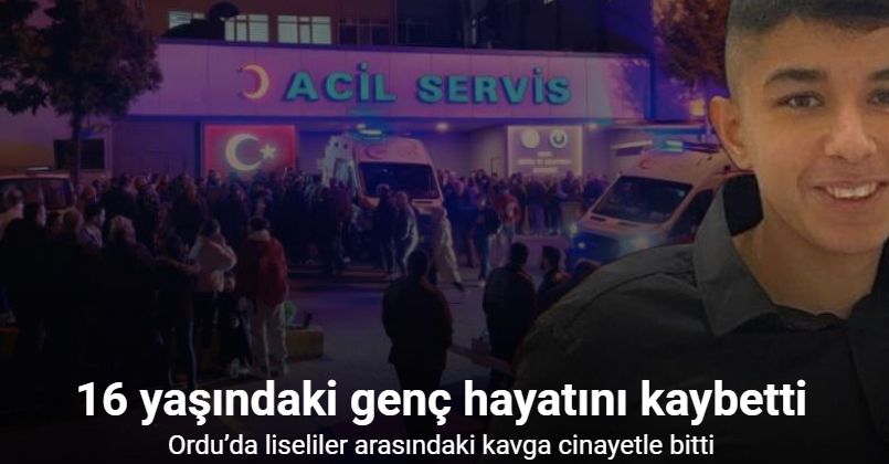 Ordu’da liseliler arasındaki bıçaklı kavga cinayetle bitti