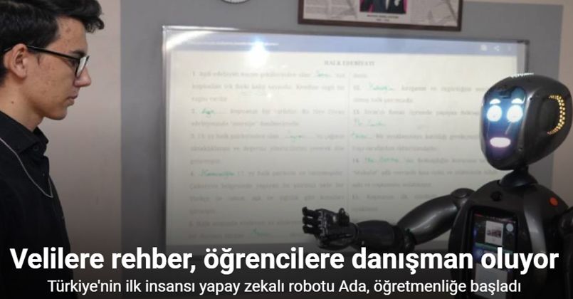 Türkiye’nin ilk insansı yapay zekalı robotu Ada, öğretmenliğe başladı