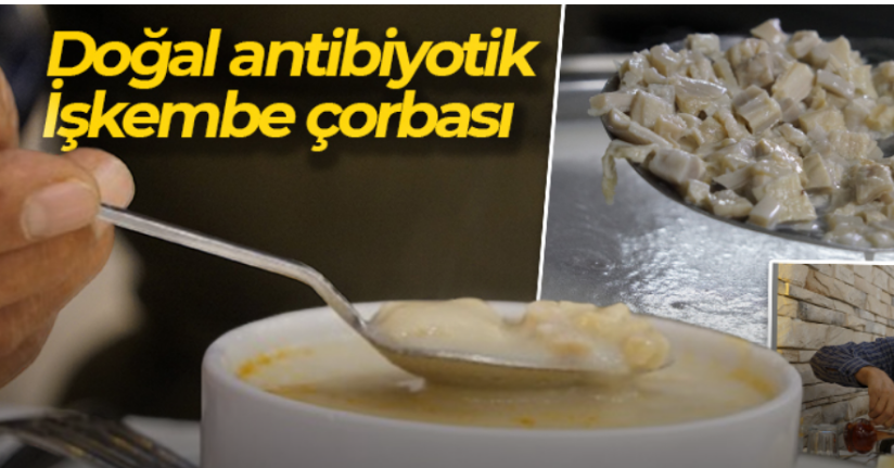 Doğal antibiyotik: İşkembe çorbası