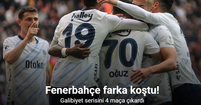 Fenerbahçe farka koştu! Galibiyet serisini 4 maça çıkardı