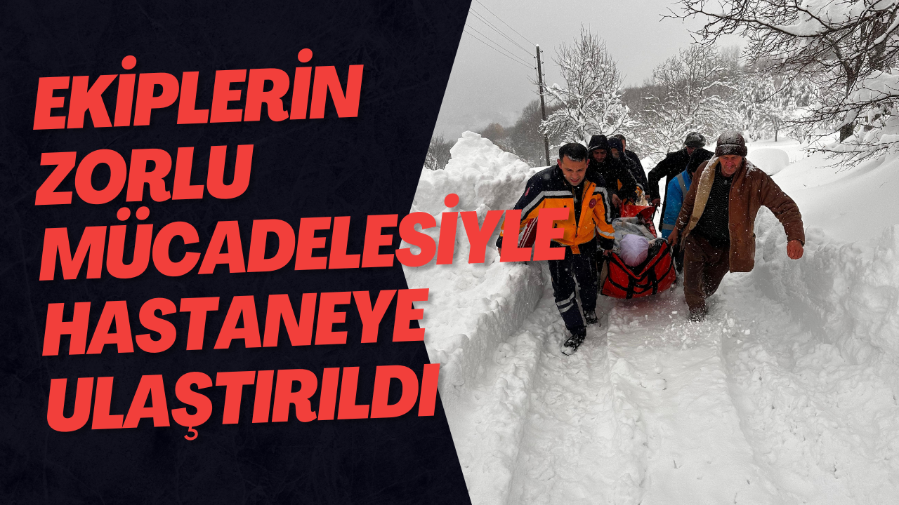 Ekiplerin Zorlu Mücadelesiyle Hastaneye Ulaştırıldı