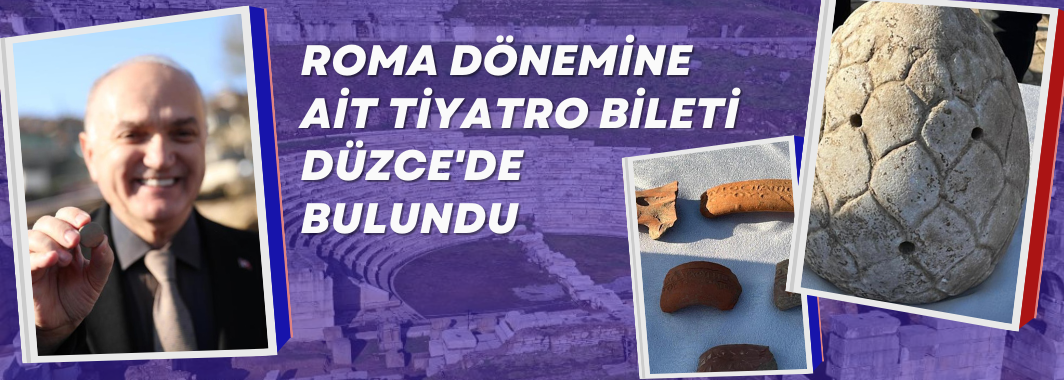 Roma dönemine ait tiyatro bileti Düzce'de bulundu