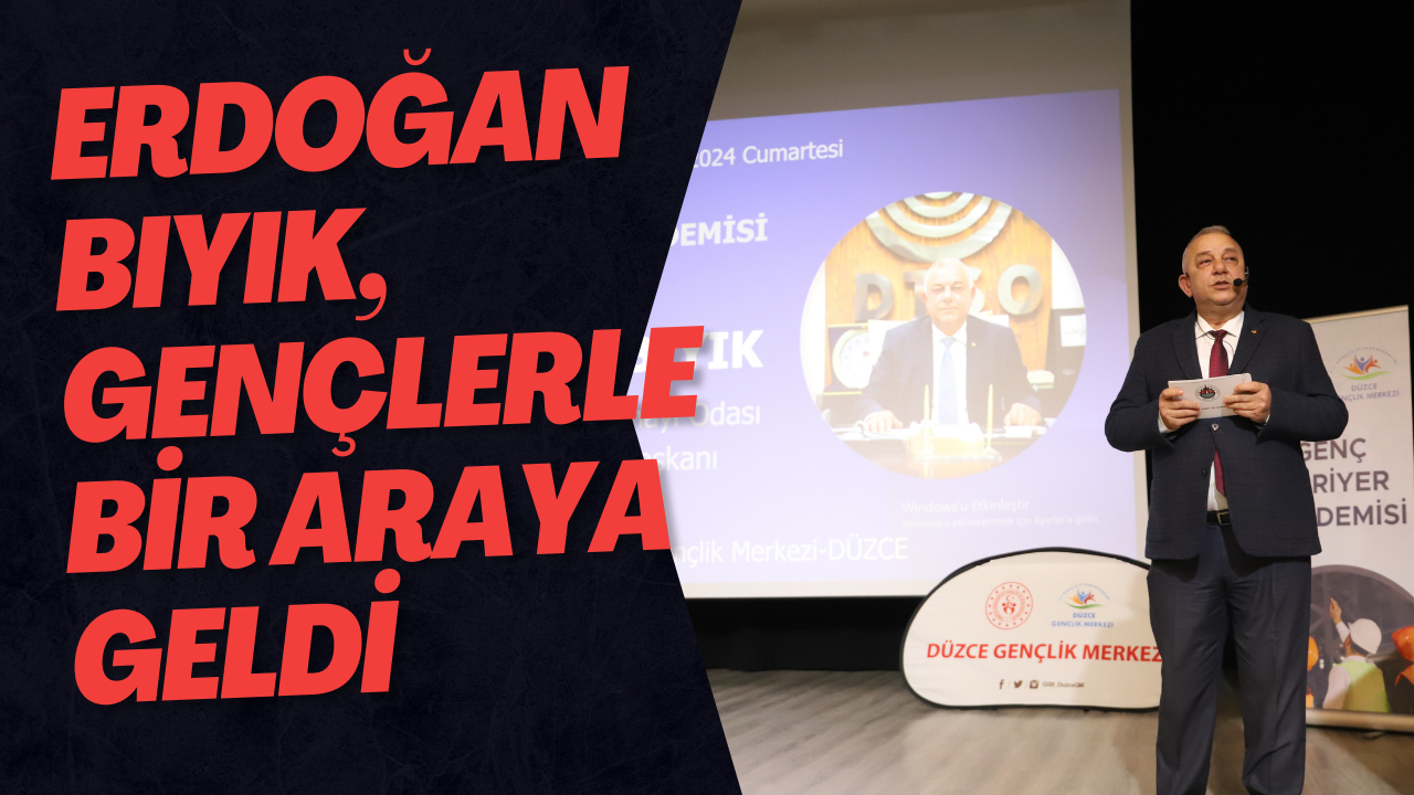 Erdoğan Bıyık, Gençlerle Bir Araya Geldi