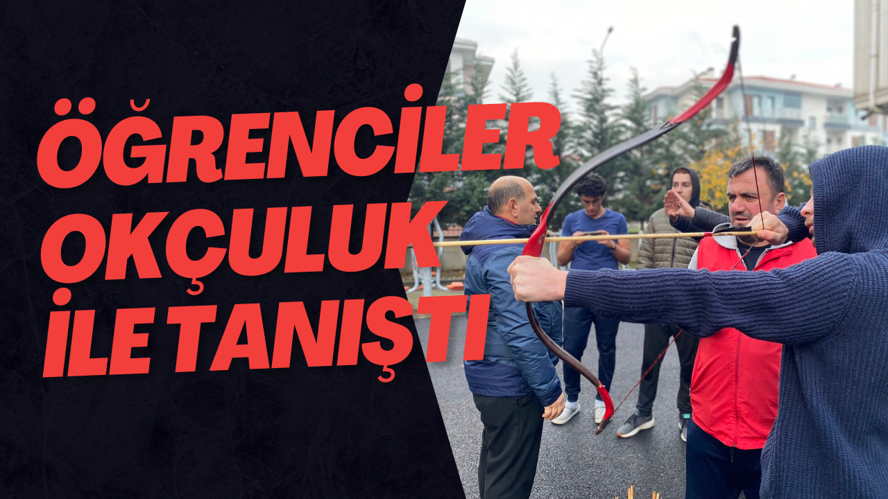 Öğrenciler Okçuluk İle Tanıştı