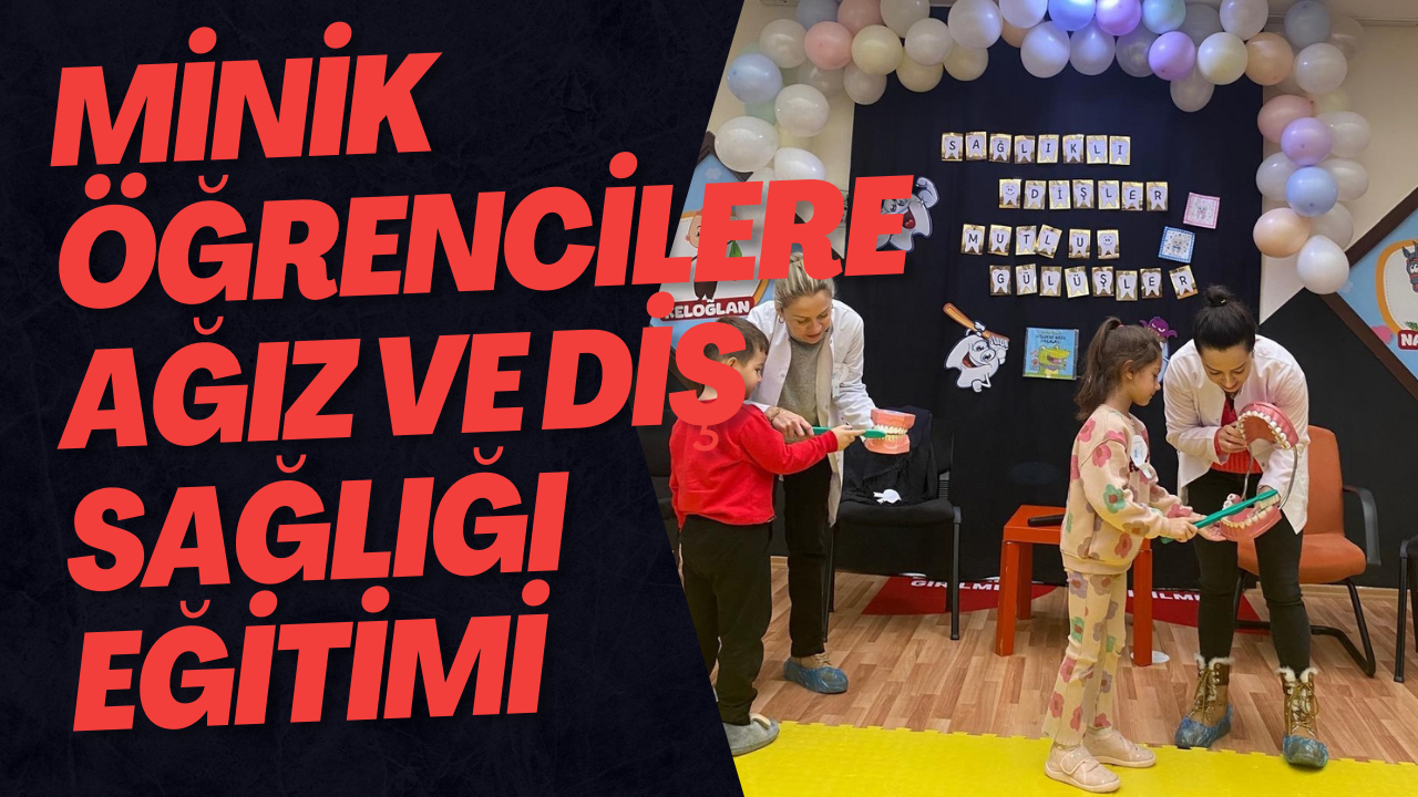 Minik Öğrencilere Ağız Ve Diş Sağlığı Eğitimi