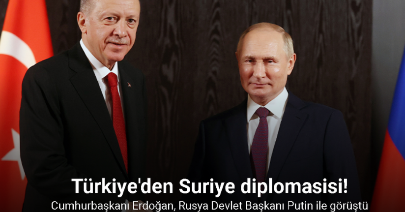 Cumhurbaşkanı Erdoğan, Rusya Devlet Başkanı Putin ile görüştü