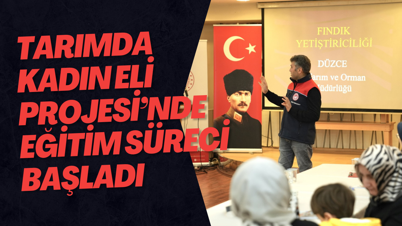 Tarımda Kadın Eli Projesi’nde Eğitim Süreci Başladı