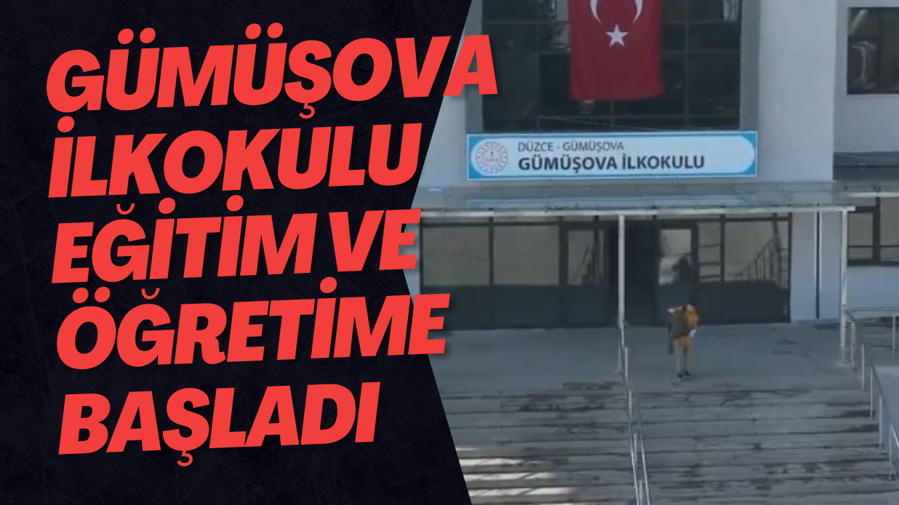 Gümüşova İlkokulu Eğitim ve Öğretime Başladı