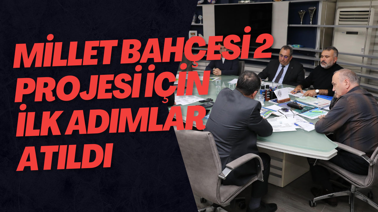 Millet Bahçesi 2 Projesi İçin İlk Adımlar Atıldı