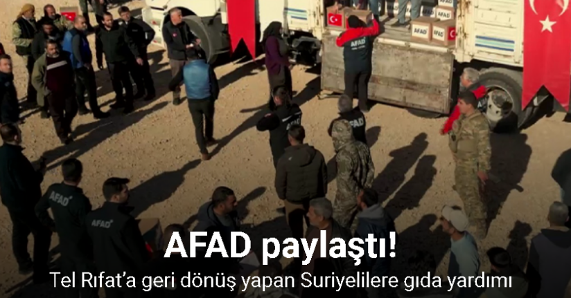 AFAD’dan Tel Rıfat’a geri dönüş yapan Suriyelilere gıda yardımı