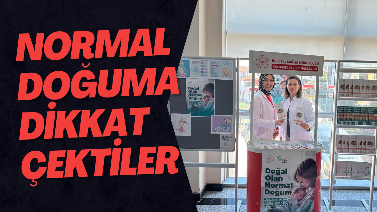 Normal Doğuma Dikkat Çektiler