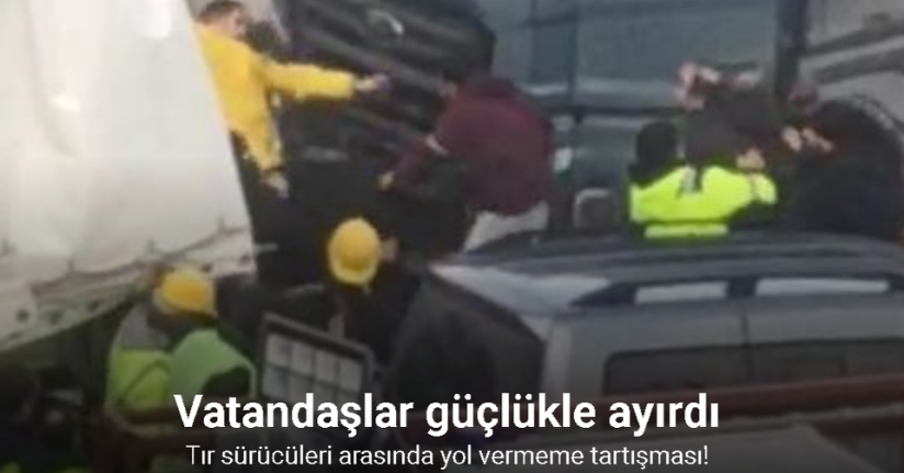 Esenyurt’ta tır sürücüleri arasında yol vermeme tartışması çıktı