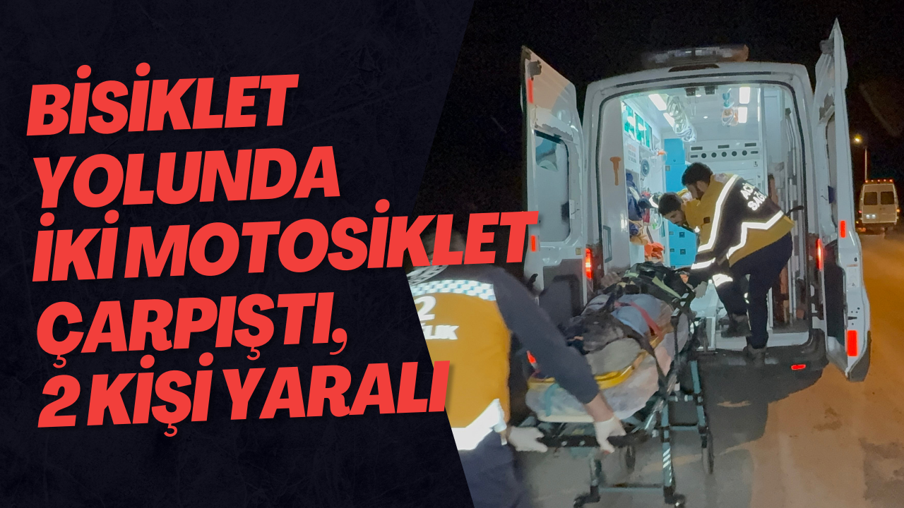 Bisiklet Yolunda İki Motosiklet Çarpıştı, 2 Kişi Yaralı