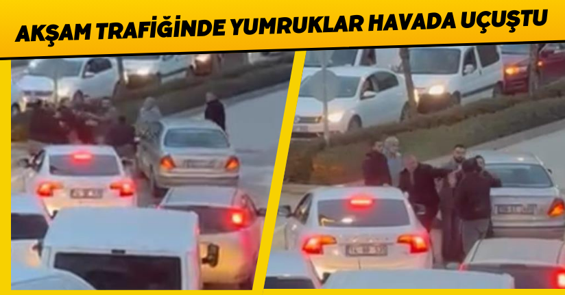 Akşam trafiğinde yumruklar havada uçuştu: Trafik kilitlendi