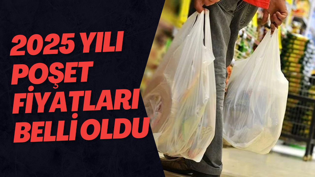 2025 Yılı Poşet Fiyatları Belli Oldu