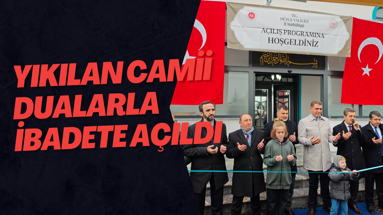 Yıkılan Camii Dualarla İbadete Açıldı