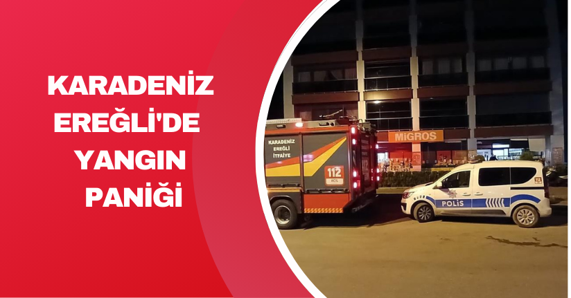  Karadeniz Ereğli'de yangın paniği