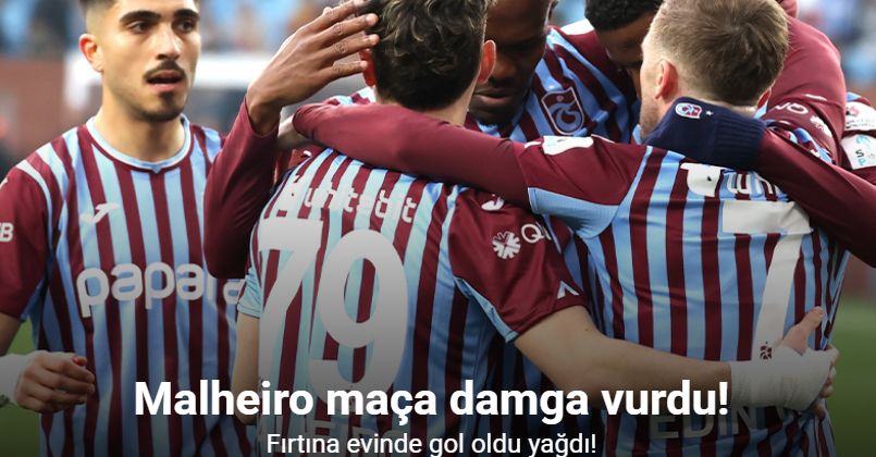 Malheiro maça damga vurdu! Fırtına evinde gol oldu yağdı!