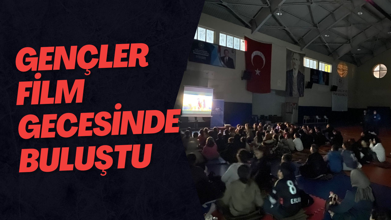 Gençler Film Gecesinde Buluştu