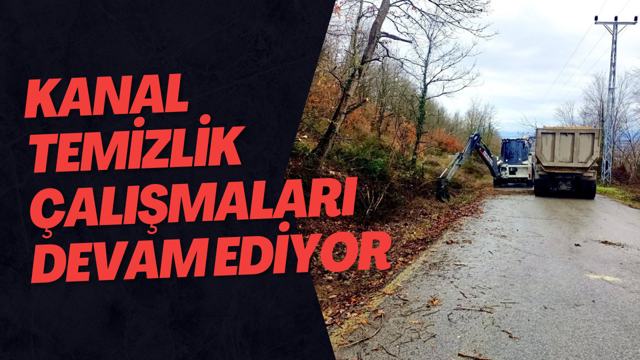 Kanal Temizlik Çalışmaları Devam Ediyor